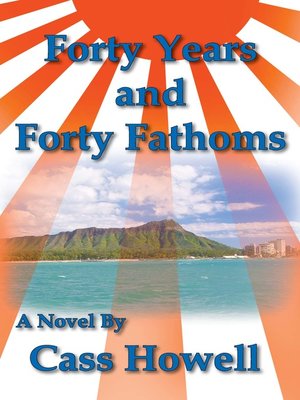 cover image of Forty Years and Forty Fathoms